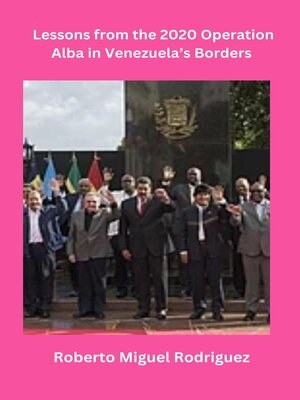 cover image of Lessons from the 2020 Operation Alba in Venezuela's Borders